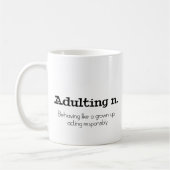 Mug Drôle adulting citation à deux côtés (Gauche)