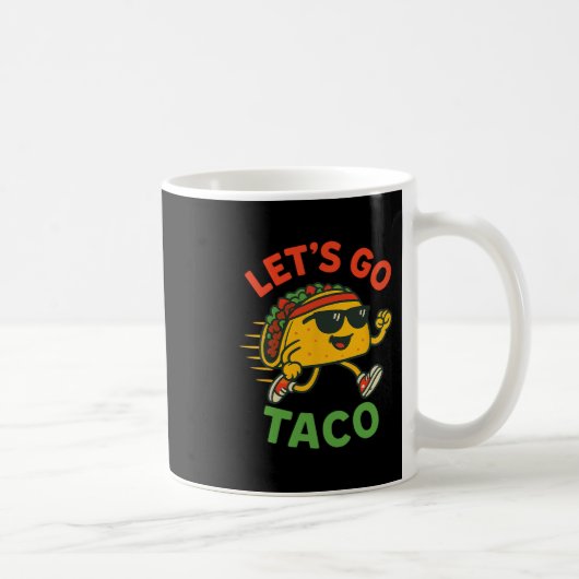 Mug Drôle Allons-y Taco 13 (Droite)