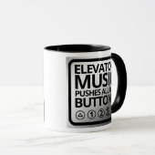 Mug Drôle Ascenseur Musique Poussant Tous Mes Boutons (Devant droit)