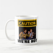 Mug Drôle Attention Nous sommes Hot Couples Fun photo (Gauche)