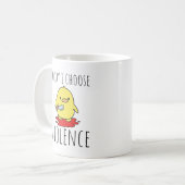 Mug Drôle aujourd'hui je choisis la violence (Devant gauche)