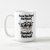 Mug Drôle Avez-vous entendu? Thème de retraite de vach (Gauche)