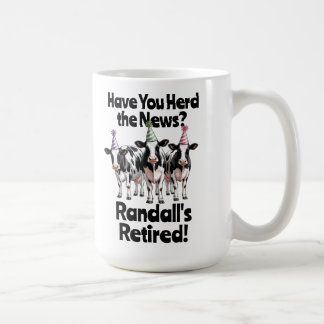 Mug Drôle Avez-vous entendu? Thème de retraite de vach