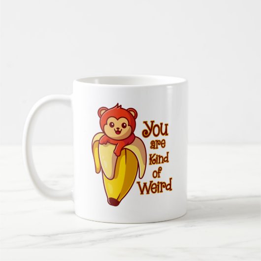 Mug Drôle Banane Singe Vous Êtes Un Peu Étrange (Gauche)
