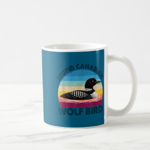 Mug Drôle Bête Loup Canadien Oiseau Sarcastique