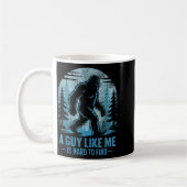Mug Drôle Bigfoot Un Mec Comme Moi Est Difficile à Tro (Gauche)