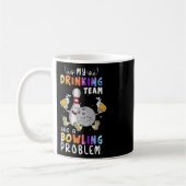 Mug Drôle Bowling Dit Que Mon Équipe De Boissons A Un (Gauche)