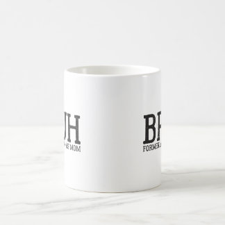 Mug drôle Bruh Anciennement connue sous le nom de mama