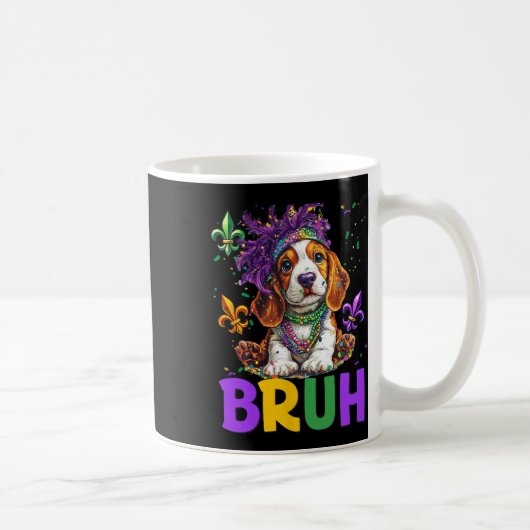 Mug Drôle Bybet Hound Chien Bruh Mème Pour Mardi Gras (Droite)