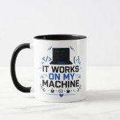 Mug Drôle Ça fonctionne sur ma machine programmeur IT (Gauche)