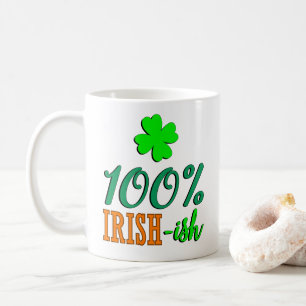 Mug Drôle cadeau 100% irlandais -ish pour la St Patric