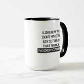 Mug Drôle cadeau Coworker, Je suis votre Coworker favo (Devant droit)