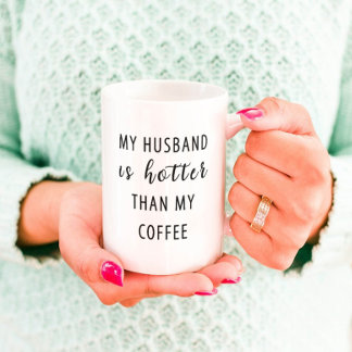 Mug Drôle cadeau pour femme Mari plus chaud que café