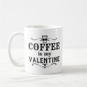 Mug Drôle café est ma Saint Valentin (Gauche)