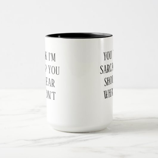 Mug Drôle café Sarcasm (Centre)