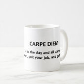 Mug Drôle Carpe Diem Saisir Le Jour (Devant droit)