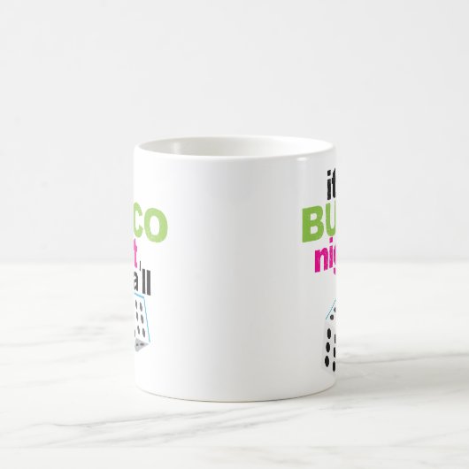 Mug Drôle c'est nuit de Bunco vous cadeau de matrices (Centre)