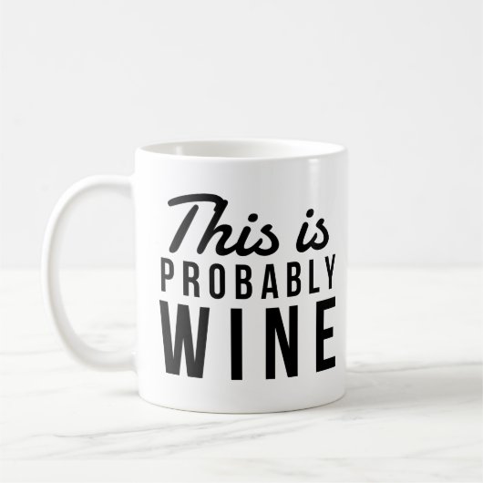 Mug Drôle C'Est Probablement Vin Black Font État (Gauche)