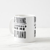 Mug Drôle C'Est Rien Vous Devriez M'Entendre Jouer Du (Devant gauche)