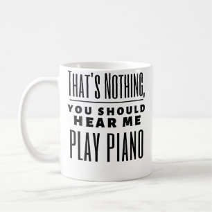 Mug Drôle C'Est Rien Vous Devriez M'Entendre Jouer Du