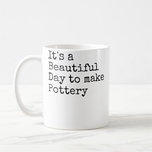 Mug Drôle C'est une belle journée pour faire de la pot (Gauche)