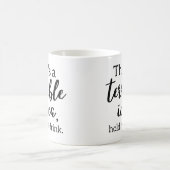Mug Drôle C'est une idée terrible (Centre)