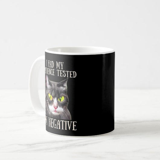 Mug Drôle Chat J'ai eu ma patience Testé Je suis Négat (Devant gauche)