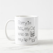 Mug Drôle Chat mignon Pardon Je suis en retard Texte (Gauche)