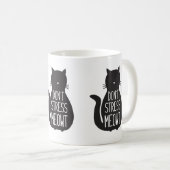 Mug Drôle Chat Noir Ne Stress Pas Meowt (Devant droit)