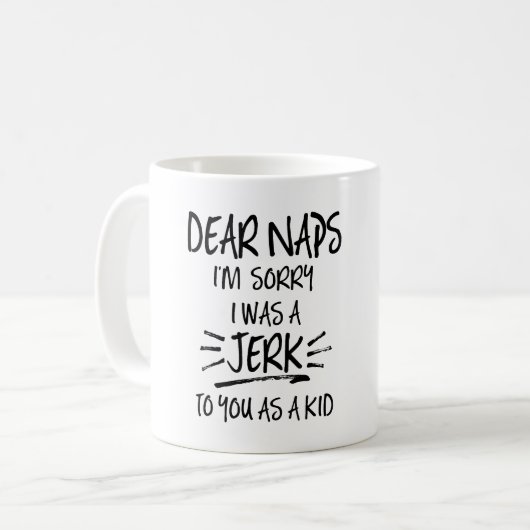 Mug Drôle Cher Naps citation (Devant gauche)