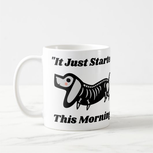 Mug Drôle Citation Vet : Il A Commencé Ce Chien Matin (Gauche)