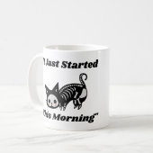 Mug Drôle Citation Vet : Il A Commencé Ce Matin Chat (Devant gauche)