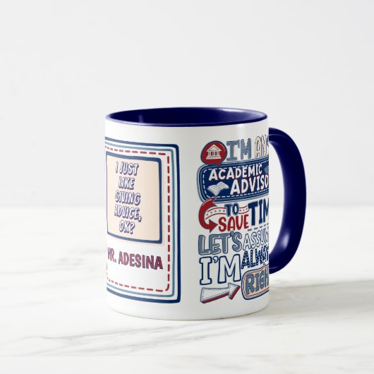 Mug Drôle Conseiller universitaire toujours juste (Devant droit)