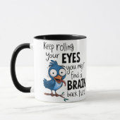 Mug drôle - Continuez à rouler des yeux (Gauche)