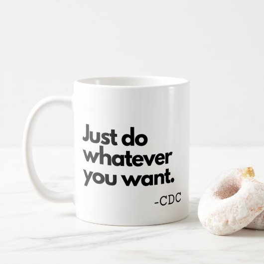Mug Drôle Covid - 19 CDC Faites ce que vous voulez (Avec donut)