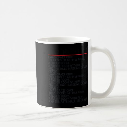 Mug Drôle Crazy J'Étais Fou Une Fois Mème Crazy J'Étai (Droite)