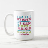 Mug Drôle CRNA / Anesthésiologiste ne peut pas réparer (Gauche)