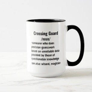 Mug Drôle Crossing Guard cadeaux de définition