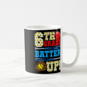 Mug Drôle de 6e année Tter Up Softll Premier jour d'éc
