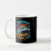 Mug Drôle de compte à rebours de croisière est terminé (Gauche)