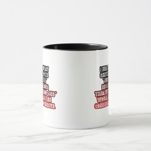 Mug Drôle De Dire Juste Une Citation Offensive Café Ro (Centre)