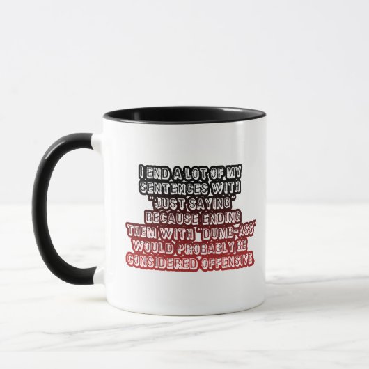 Mug Drôle De Dire Juste Une Citation Offensive Café Ro (Gauche)