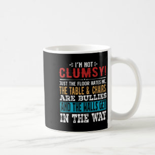 Mug Drôle De Dire Que Je Ne Suis Pas Maladroit Sarcast