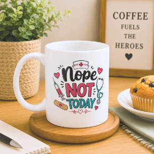 Mug Drôle de non pas aujourd'hui