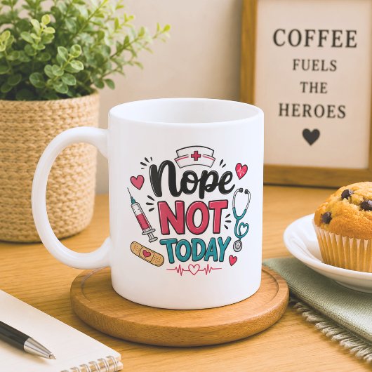 Mug Drôle de non pas aujourd'hui