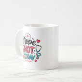 Mug Drôle de non pas aujourd'hui (Devant gauche)