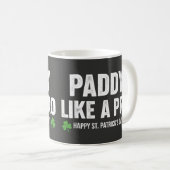 Mug Drôle de Paddy comme un Pro St. Patrick Célébratio (Devant droit)