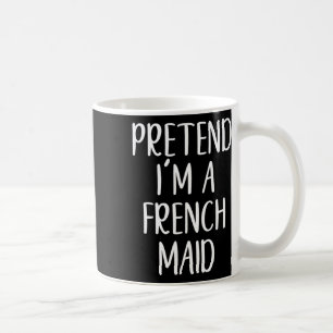 Mug Drôle de prétendre que je suis un costume de domes