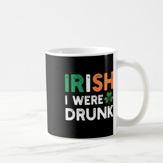 Mug Drôle de Saint-Patrick buvant irlandais j'étais iv (Droite)