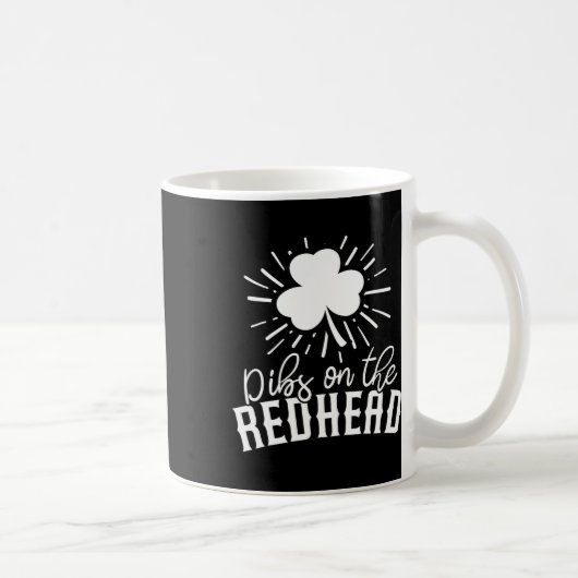 Mug Drôle de Saint-Patrick irlandais Shamrock Dibs sur (Droite)